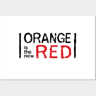 orange is the new red - (trump's next reality show) Posters and Art